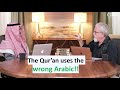 The Qur'an uses the Wrong Arabic! Surprised? (#4)