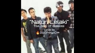 Naluri Lelaki - New Original Lyric (Lagu/Lirik by : Samsons TERBAIK)