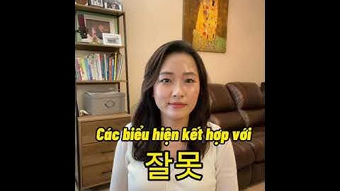 Các Biểu Hiện Tiếng Hàn Kết Hợp Với 잘못 #shorts