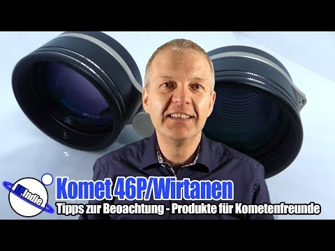 Komet 46P/Wirtanen - Tipps zur Beobachtung - Produkte für Kometenfreunde