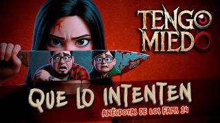 Tengo Miedo Ep.31.- Anécdotas de los Fams 14