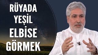 Rüyada Yeşil Elbise Görmek Ne Anlama Gelir? | Mehmet Emin Kırgil