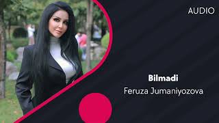 Feruza Jumaniyozova - Bilmadi | Феруза Жуманиёзова - Билмади (AUDIO)