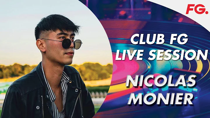 NICOLAS MONIER | CLUB FG | LIVE DJ MIX | RADIO FG