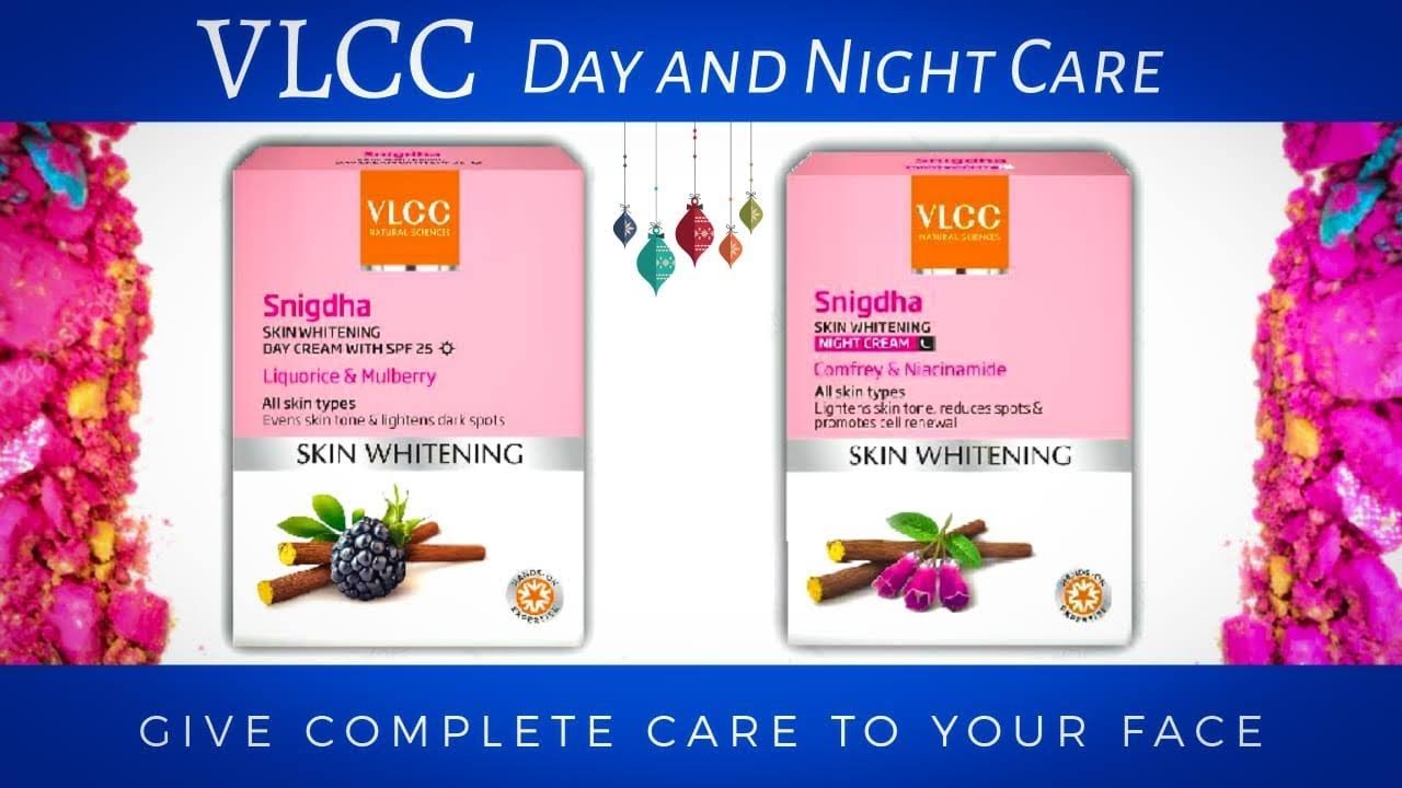 Vlcc Snigdha Skin Whitening Day and Night cream how to get glowing