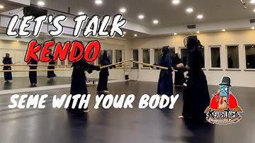 Kendo Basics: Training for Seme, pressure and approaching with your body and shinai