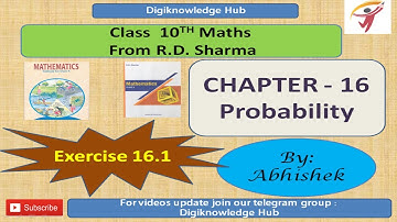 Probability | Exercise 16.1 | Chapter - 16 | Maths | Class 10 | RD Sharma | CBSE | Digiknowledge hub