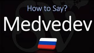 How to Pronounce Medvedev CORRECTLY Russian Name Pronunciation
