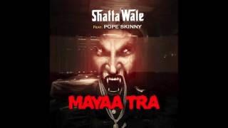 Shatta Wale - Mayaa Tra [Been There Done That] ft. Pope Skinny (Audio Slide)