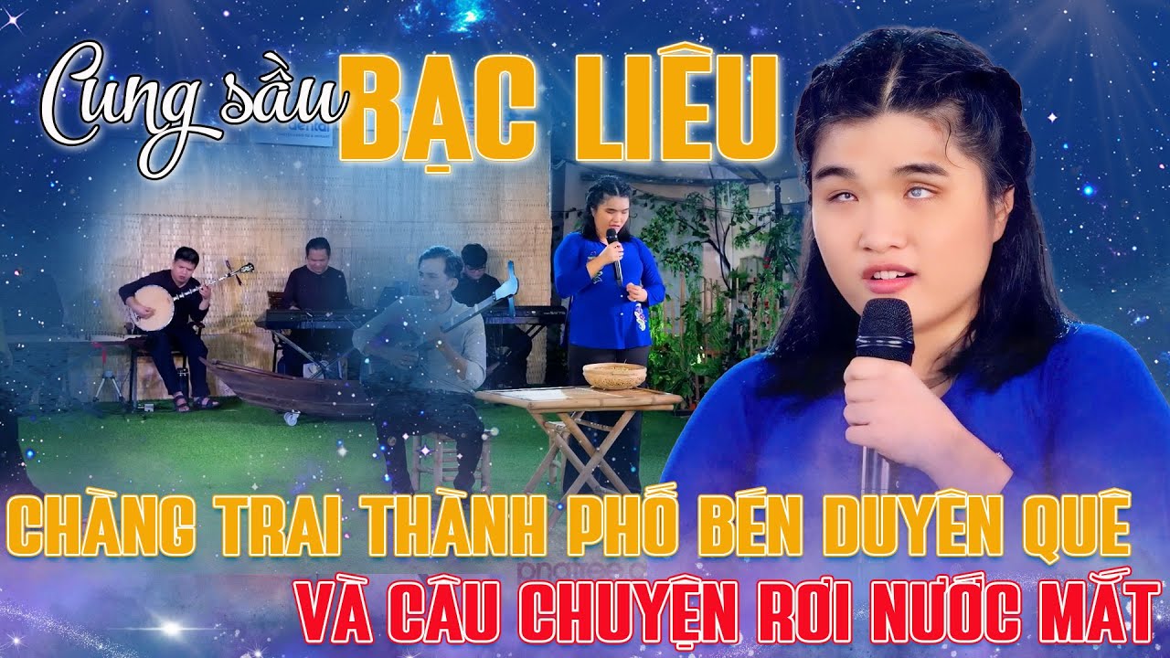 Chàng trai thành phố bén mối duyên quê và câu chuyện rơi nước mắt| Cung sầu Bạc Liêu