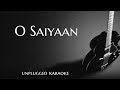 O Saiyaan Agneepath Unplugged Karaoke With Lyrics DarkSun Productions O Saiyaan Agneepath Unplugged Karaoke With Lyrics DarkSun Productions
