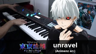 unravel (Animenz arr.) / Tokyo Ghoul 東京喰種 OP / Piano Cover chords