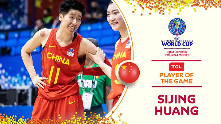 Sijing Huang | TCL Player Of The Game | Mali - Chi...