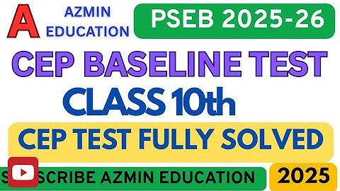 CLASS 10TH CEP BASELINE TEST ANSWER KEY FULLY SOLVED PSEB 4 OCT 2025