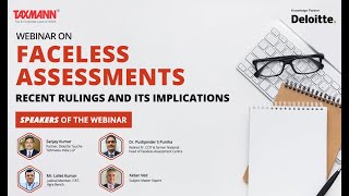 Full #TaxmannWebinar | Faceless Assessments | Recent Rulings and its Implications Guide