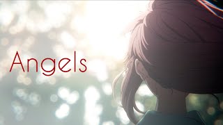 A Silent Voice | Angels「ＡＭＶ」ᴴᴰ