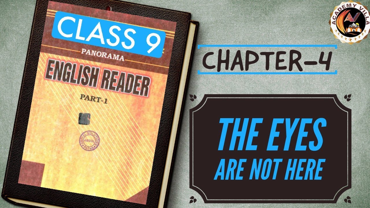 The Eyes are not here Class9 Chapter4 BSEB English Reader STET