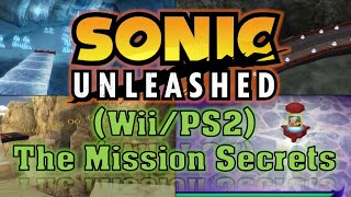 Sonic Unleashed (Wii/PS2): The Mission Secrets