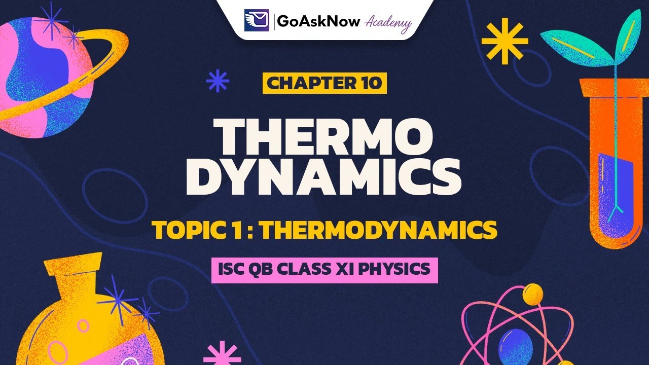 Thermodynamics Part 1 | Class 11 Physics Chapter 10 | Laws of ...