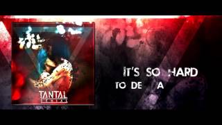 Tantal - Denial (Lyric Video) New Single 2016