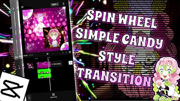 How To Edit On CapCut || Spin Wheel Simple Candy Style Transition // CAPCUT TUTORIAL