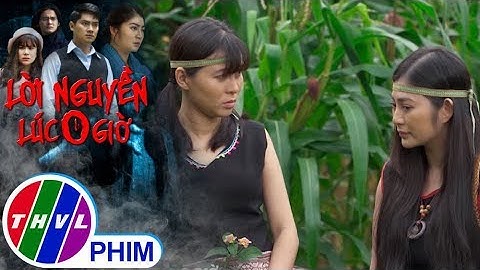 Cuộc đời này mấy ai gặp được bạn tốt như H’Nie | Lời nguyền lúc 0 giờ