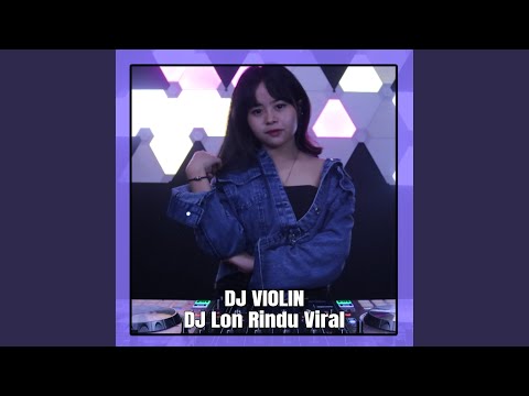 Ver DJ Lon Rindu Viral en YouTube