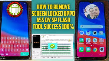 how to unlock/remove screen lock/passcode/password/use locked oppo a5s by sp flash tool success 100%