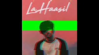 La-Haasil | Sunny Khan Durrani