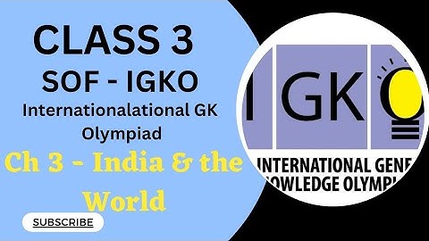 Class 3/IGKO/Ch 3 - India & the World #class3igko #class3currentaffairs #generalknowledge #sofigko