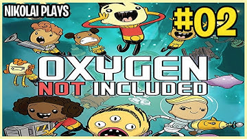 Nikolai plays: Oxygen Not Included #2 | gameplay no commentary full game walkthrough