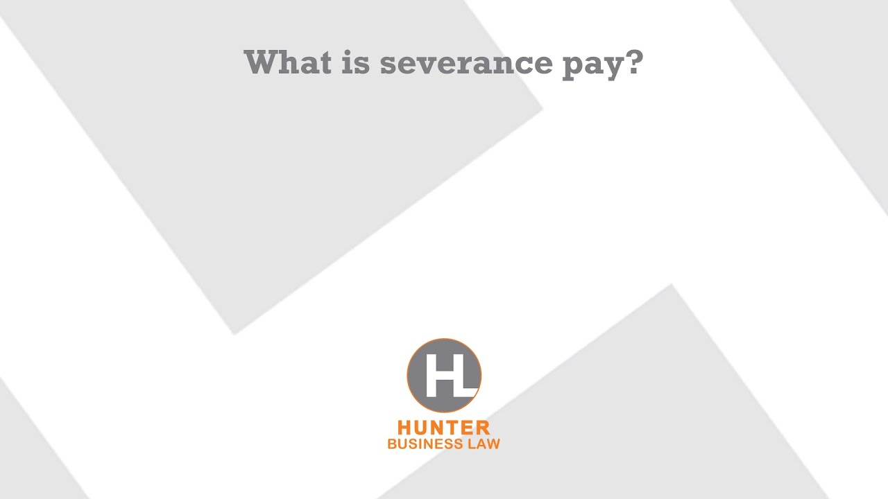 What is severance pay?