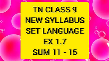 TN Samacheer 9 Maths Set Language Ex 1.7 Sum 11 to 15