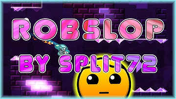 RobSlop (By Split72 & Devilmine) [All Coins] Daily Level #2,965 | Geometry Dash