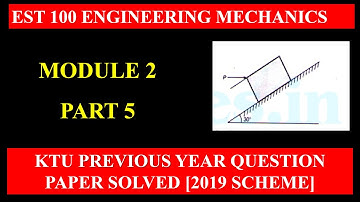 KTU Engineering Mechanics | module 2 | Previous University Question Paper Solutions | part 5