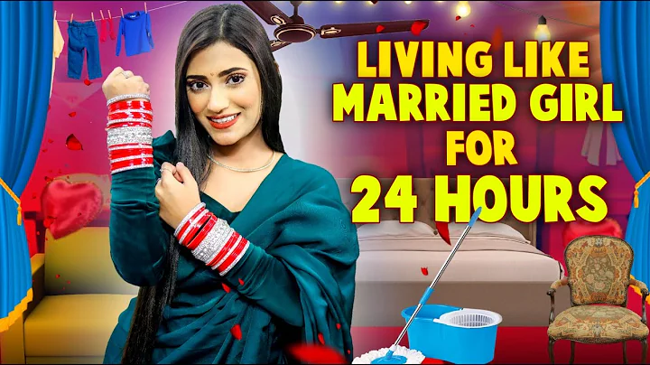 Living Like A MARRIED GIRL For 24 Hours | * meri s...