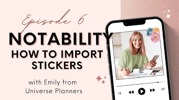 Step 3 - How to import Stickers to Notability