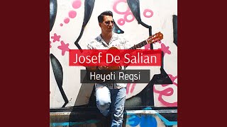 Heyati Reqsi - Josef De Salian
