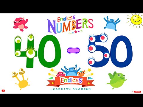 Endless Numbers 40 - 50 | Meet Number Forty - Fifty | Fun Learning for Kids