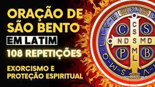 Exorcismo Oração de São Bento em Latim - 108 repetições