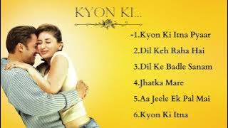 KYON KI MOVIE ALL SONGS | Salman Khan | Bollywood Movie Song