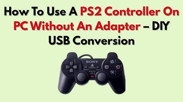 How To Use A PS2 Controller On PC Without An Adapter (2025) – DIY USB Conversion