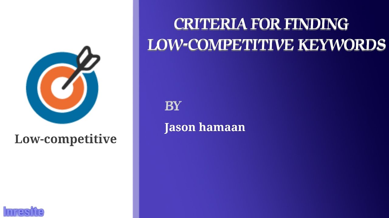 Criteria for finding Low-competitive keywords
