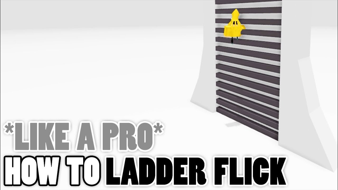 How To Ladder Flick Tutorial Like A Pro Roblox Glitch Youtube - flipping bal to login to roblox