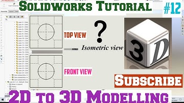 Solidworks tutorial | 2d to 3d isometric exercises | cad cam solidworks tutorial | isometric part 12