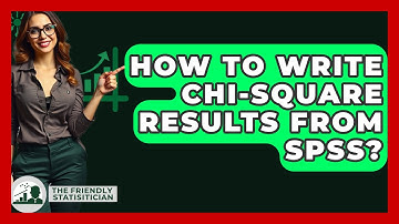 How To Write Chi-Square Results From SPSS? - The Friendly Statistician