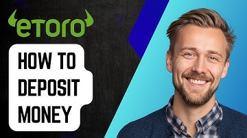 How To Deposit Money On Etoro [2025 Guide]