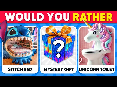 Would You Rather...?