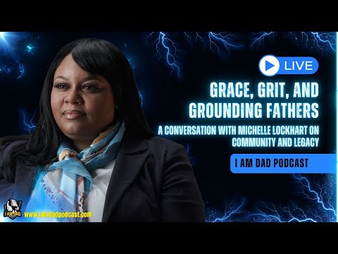 Grace, Grit, and Grounding Fathers: A Conversation with Michelle Lockhart on Community and Legacy