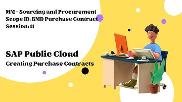 Session 11 - Creating Purchase Contracts (Scope ID: BMD)